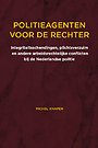 Politieagenten voor de rechter Politieagenten voor de rechter