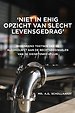 ‘Niet in enig opzicht van slecht levensgedrag’ ‘Niet in enig opzicht van slecht levensgedrag’
