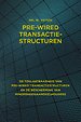 Pre-wired transactiestructuren