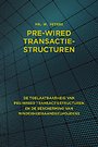 Pre-wired transactiestructuren