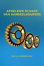 Afgeleide schade van aandeelhouders Afgeleide schade van aandeelhouders