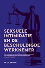 Seksuele intimidatie en de beschuldigde werknemer Seksuele intimidatie en de beschuldigde werknemer