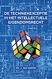 De techniekexceptie in het intellectuele eigendomsrecht