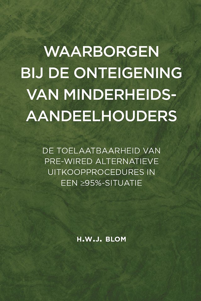 Waarborgen bij de onteigening van minderheidsaandeelhouders