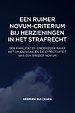 Een ruimer novum-criterium bij herzieningen in het strafrecht