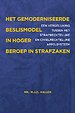 Het gemoderniseerde beslismodel in hoger beroep in strafzaken Het gemoderniseerde beslismodel in hoger beroep in strafzaken