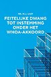 Feitelijke dwang tot instemming onder het WHOA-akkoord