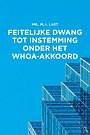 Feitelijke dwang tot instemming onder het WHOA-akkoord