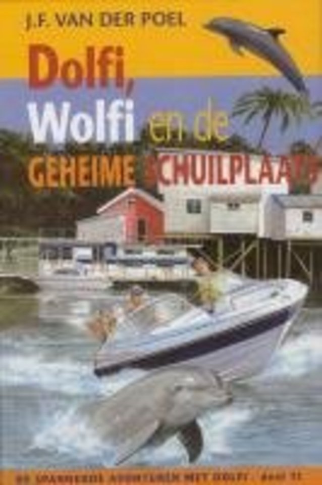 Dolfi, Wolfi en de geheime schuilplaats