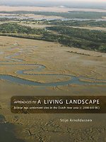 Appendices to: A living landscape