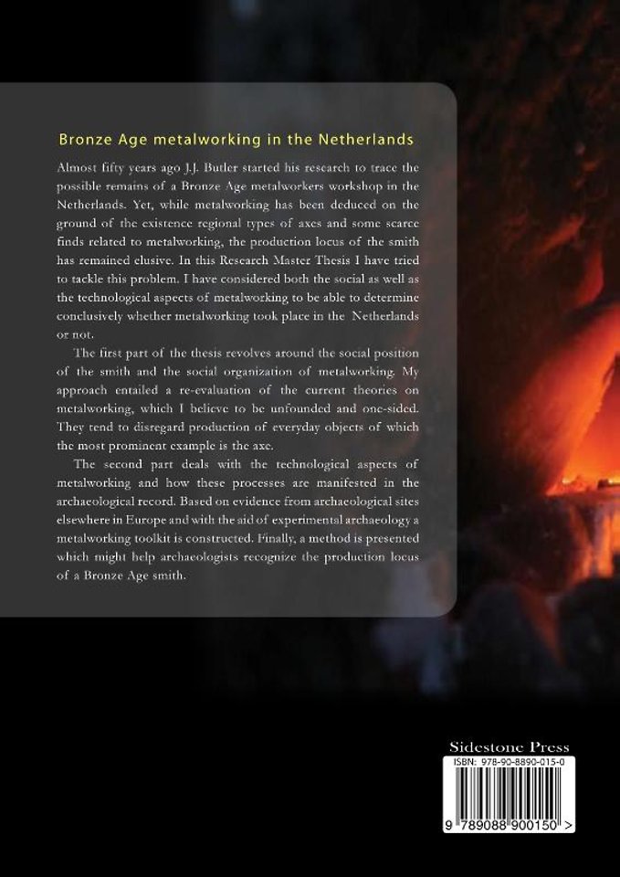 Bronze Age metalworking in the Netherlands (C. 2000 - 800 BC)