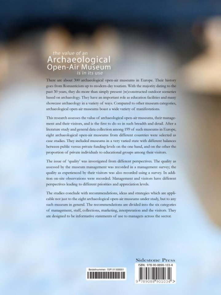 The value of an archaeological open-air museum is in its use
