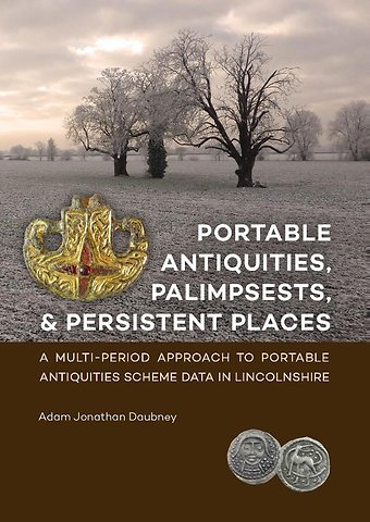 Portable antiquities, palimpsests, and persistent places