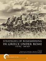 Strategies of remembering in greece under Rome 100 bc - 100 ad