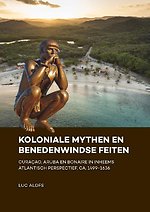 Koloniale mythen en Benedenwindse feiten