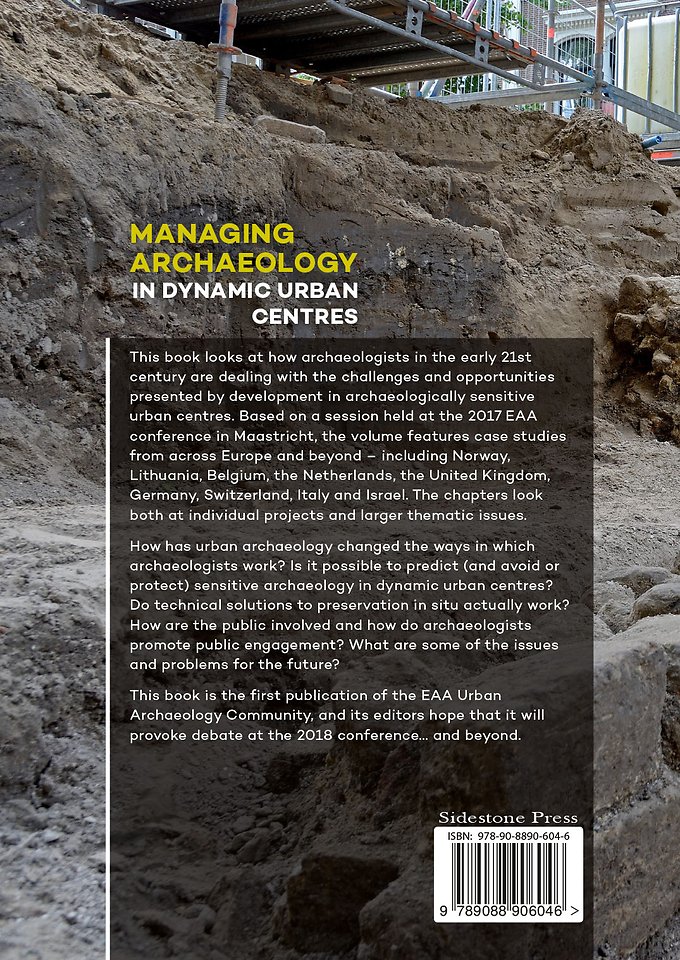 Managing Archaeology in Dynamic Urban Centres