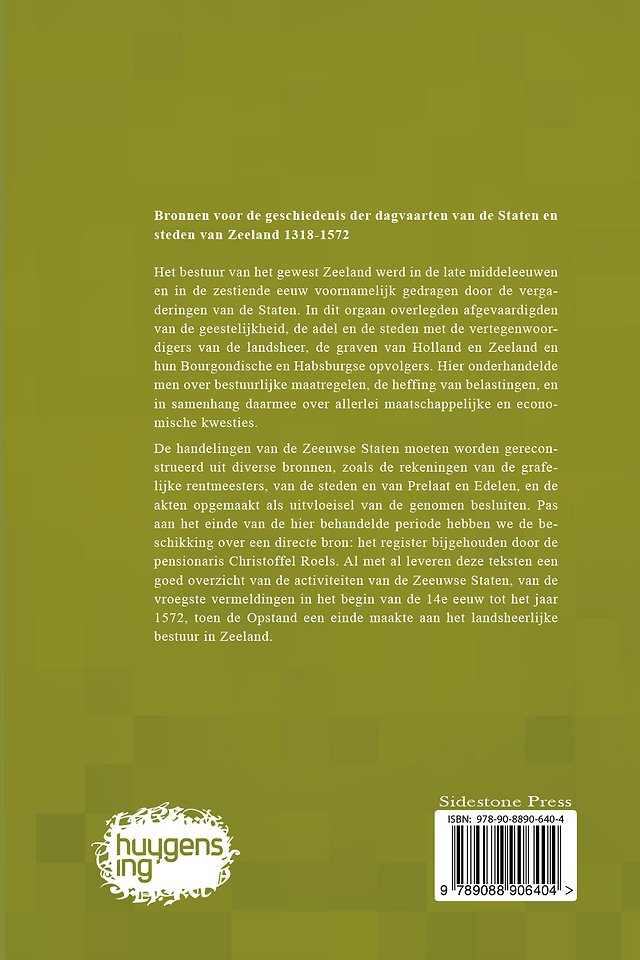 Bronnen voor de geschiedenis der dagvaarten van de Staten van Zeeland 1318 - 1572
