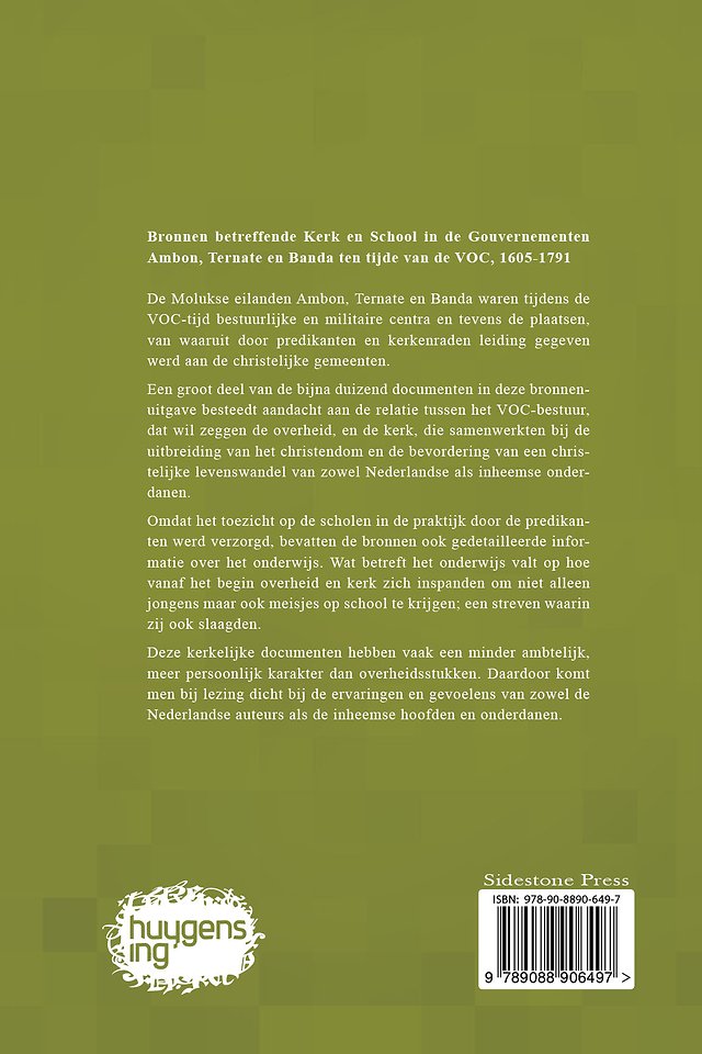 Bronnen betreffende Kerk en School in de gouvernementen Ambon, Ternate en Banda ten tijde van de Verenigde Oost-Indische Compagnie (VOC), 1605-1791