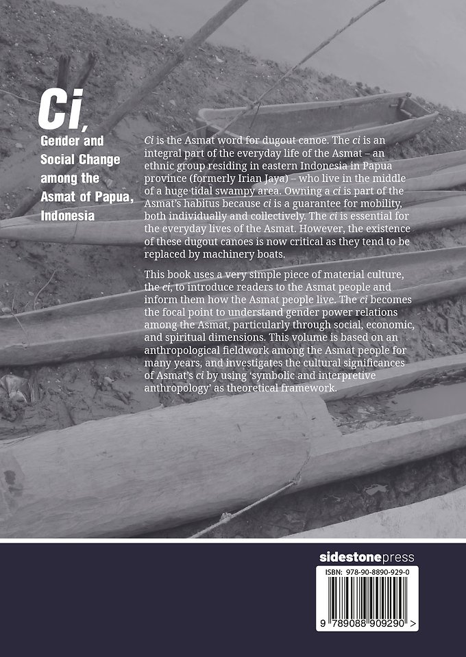 Ci, Gender and Social Change among the Asmat of Papua, Indonesia