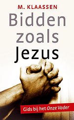 Bidden zoals Jezus