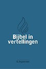 Bijbel in vertellingen Bijbel in vertellingen