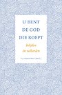 U bent de God die roept