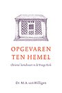 Opgevaren ten hemel Opgevaren ten hemel