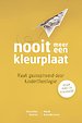 Nooit meer een kleurplaat