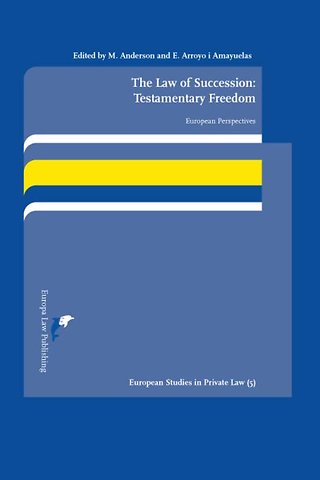 The Law of Succession: Testamentary Freedom
