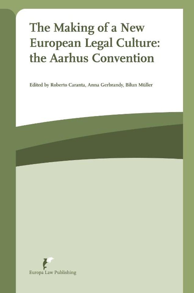 Making of a New European Legal Culture: The Aarhus Convention