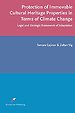 Protection of Immovable Cultural Heritage Properties in Terms of Climate Change