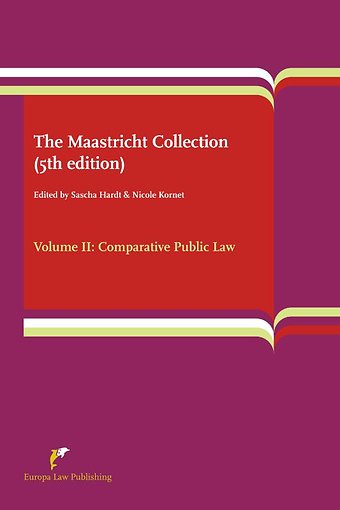 The Maastricht Collection (5th edition) Volume II: Comparative Public Law