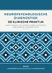 Neuropsychologische diagnostiek - de klinische praktijk
