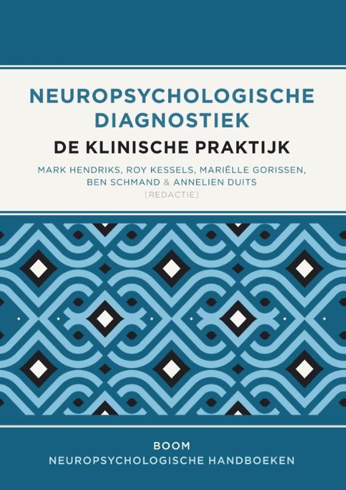 Neuropsychologische diagnostiek - de klinische praktijk