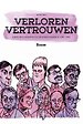 Verloren vertrouwen Verloren vertrouwen
