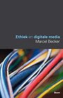 Ethiek en digitale media Ethiek en digitale media