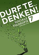 Durf te denken! sociale filosofie havo 7 Werkboek