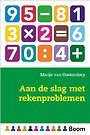 Aan de slag met rekenproblemen Aan de slag met rekenproblemen