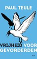 Vrijheid voor gevorderden Vrijheid voor gevorderden