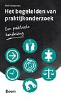 Het begeleiden van praktijkonderzoek Het begeleiden van praktijkonderzoek