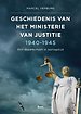 Geschiedenis van het Ministerie van Justitie 1940-1945 Geschiedenis van het Ministerie van Justitie 1940-1945