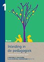 Inleiding in de pedagogiek, deel 1 Inleiding in de pedagogiek, deel 1