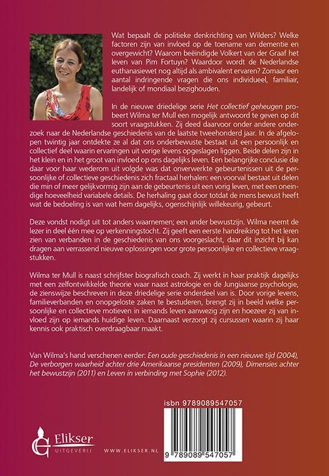 Het verleden met zijn invloed in het heden