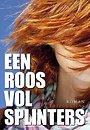Een roos vol splinters