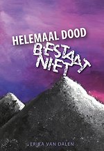 Helemaal dood bestaat niet