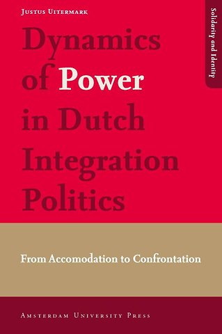 Dynamics of Power in Dutch Integration Politics
