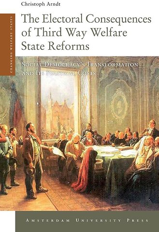The Electoral Consequences of Third Way Welfare State Reforms