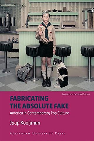 Fabricating the Absolute Fake - Revised Edition