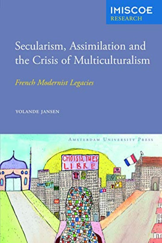 Secularism, Assimilation and the Crisis of Multiculturalism