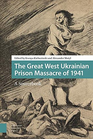 The Great West Ukrainian Prison Massacre of 1941